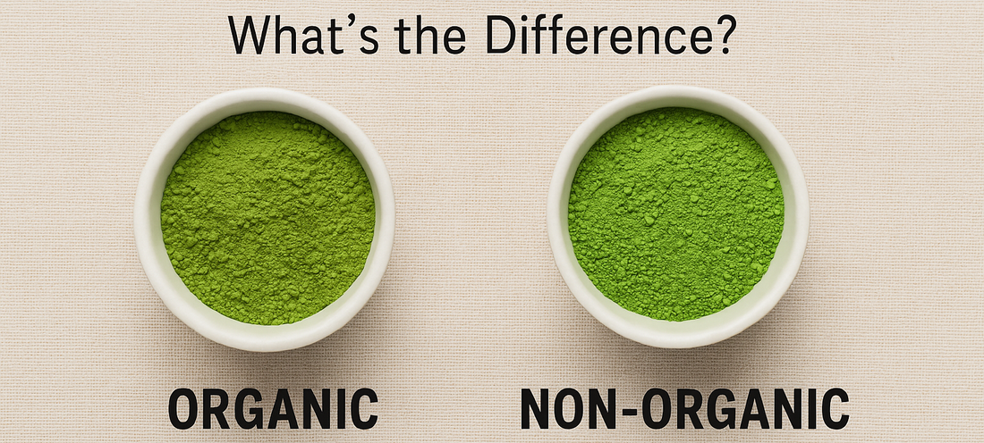 The Difference Between Organic and Non-Organic Matcha
